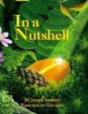 In a Nutshell (Sharing Nature with Children Books) - Joseph Anthony, Cris Arbo