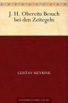 J. H. Obereits Besuch bei den Zeitegeln (German Edition) - Gustav Meyrink