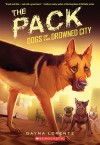 Dogs of the Drowned City #2: The Pack - Dayna Lorentz