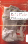 Love Junkie - Robert Plunket