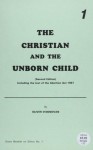 The Christian and the Unborn Child (Ethics) - Oliver O'Donovan