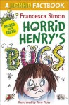 A Horrid Factbook: Bugs (Horrid Henry) - Francesca Simon