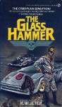 Glass Hammer - K.W. Jeter