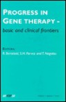 Progress in Gene Therapy, Volume 1 Basic and Clinical Frontiers - Roger Bertolotti, H. Parvez