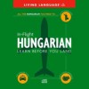 In-Flight Hungarian: Learn Before You Land (Audio) - Living Language