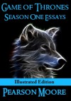 Game of Thrones Season One Essays - Pearson Moore, Anja Dalisa