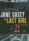 The Last Girl - Jane Casey, Sarah Coomes