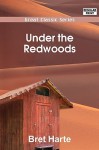 Under the Redwoods - Bret Harte