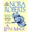 A Little Magic - Nora Roberts