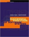 Successful Evolution of Software Systems - Hongji Yang, Martin Ward