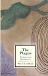 The Plague: Fiction and Resistance - Steven G. Kellman