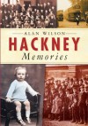 Hackney Memories - Alan Wilson