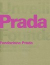 Rem Koolhaas: Unveiling The Prada Foundation - Germano Celant