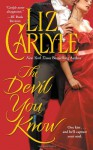 The Devil You Know - Liz Carlyle