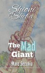 The Mad Giant - Marc Secchia