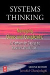 Systems Thinking: Managing Chaos and Complexity: A Platform for Designing Business Architecture - Jamshid Gharajedaghi