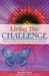 Living the Challenge: 52 Lessons for Living with Passion and Purpose - Brook Noel