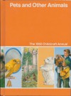 Pets and Other Animals: The 1992 Childcraft Annual - World Book Inc.