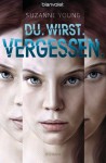 Du. Wirst. Vergessen. - Suzanne Young, Lothar Woicke