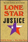 Lone Star Justice - David M. Horton, Ryan Kellus Turner