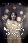 Calling Mr. Lonely Hearts: A Novel - Laura Benedict