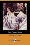 Red Pepper Burns - Grace S. Richmond