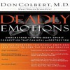 Deadly Emotions (Audio) - Don Colbert, Greg Wheatley