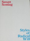 Styles Of Radical Will - Susan Sontag