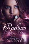 Radium Halos: Part 1 (The Senseless Series) - W.J. May, Book Cover by Design