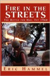 Fire in the Streets: The Battle for Hue, TET 1968 - Eric Hammel