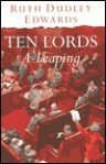 Ten Lords A Leaping - Ruth Dudley Edwards