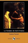 La Tentation de Saint Antoine (Dodo Press) - Gustave Flaubert