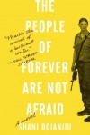 The People of Forever Are Not Afraid - Shani Boianjiu