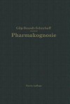 Lehrbuch Der Pharmakognosie - Ernst Gilg, P.N. Schurhoff