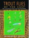 Trout Flies Of The East: Best Contemporary Patterns From East Of The Rockies - Jim Schollmeyer, Ted Leeson