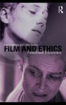 Film and Ethics: Foreclosed Encounters - Lisa Downing, Libby Saxton