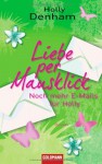 Liebe per Mausklick - Noch mehr E-Mails für Holly - Holly Denham