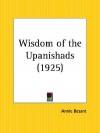 Wisdom of the Upanishads - Annie Wood Besant