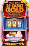 Uncle John's 24-Karat Gold Bathroom Reader (Uncle John's Bathroom Reader) - Bathroom Readers' Institute