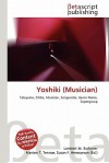 Yoshiki (Musician) - Lambert M. Surhone, Susan F. Marseken