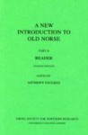 A New Introduction To Old Norse: Part II, Reader - Anthony Faulkes