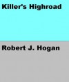 Mystery Book - Killer's Highroad - Robert J. Hogan