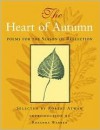 The Heart of Autumn: Poems for the Season of Reflection - Robert Atwan, Rosanna Warren