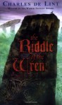 The Riddle of the Wren - Charles de Lint