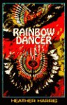 Rainbow Dancer - Heather Harris, Ward Churchill