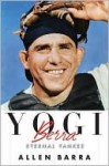 Yogi Berra - Allen Barra