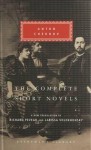 The Complete Short Novels (Everyman's Library Classics, #277) - Anton Chekhov, Richard Pevear, Larissa Volokhonsky