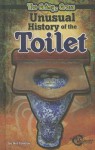 The Grimy, Gross Unusual History of the Toilet - Nelson Yomtov