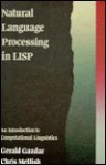 Natural Language Processing In Lisp: An Introduction To Computational Linguistics - Gerald Gazdar