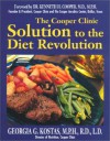 The Cooper Clinic Solution to the Diet Revolution: Step Up to the Plate - Georgia G. Kostas